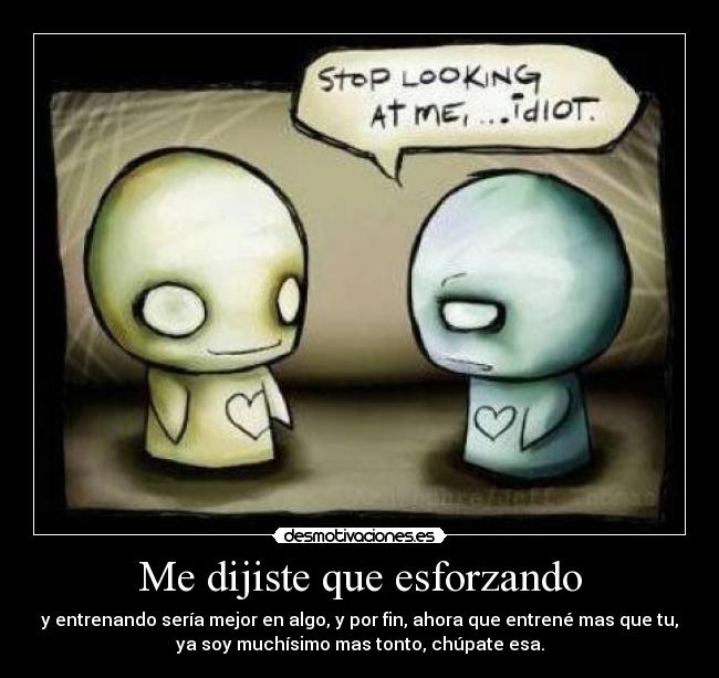 carteles tonto desmotivaciones