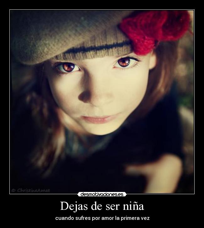 Dejas de ser niña -