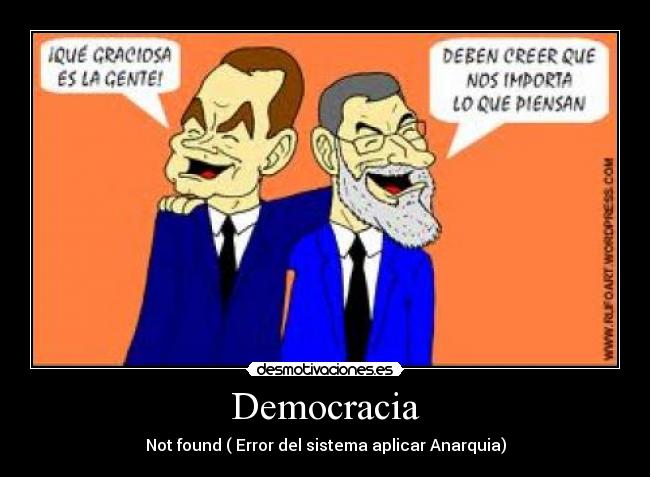 Democracia - Not found ( Error del sistema aplicar Anarquia)