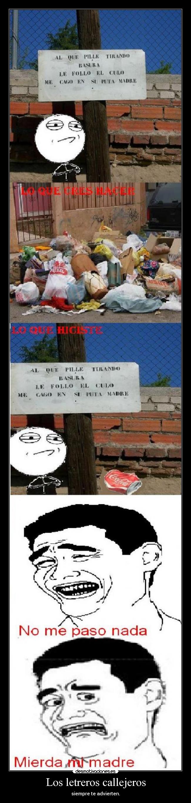 Los letreros callejeros - siempre te advierten.