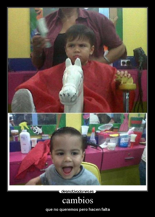 cambios - que no queremos pero hacen falta