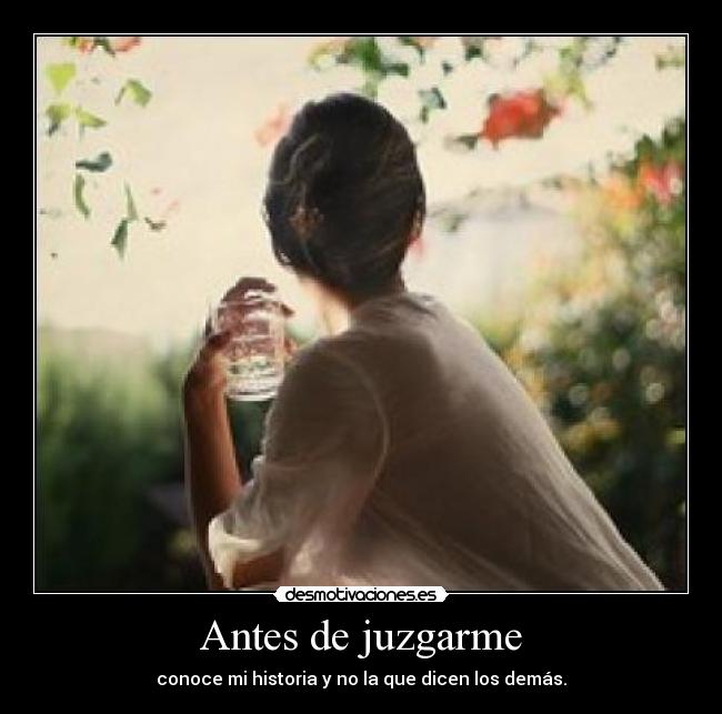 Antes de juzgarme -