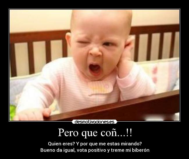 Pero que coñ...!! - 