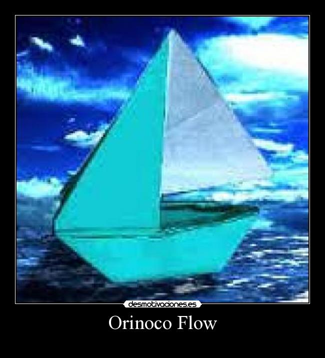 Orinoco Flow -