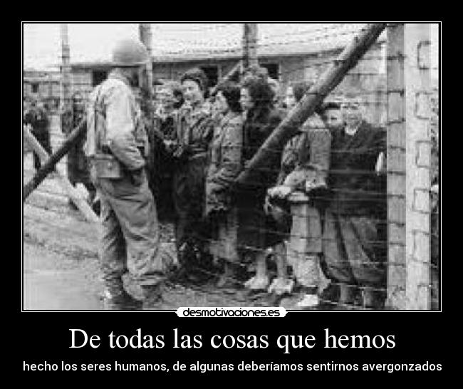 De todas las cosas que hemos - 