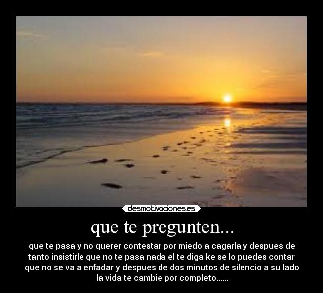 que te pregunten... -
