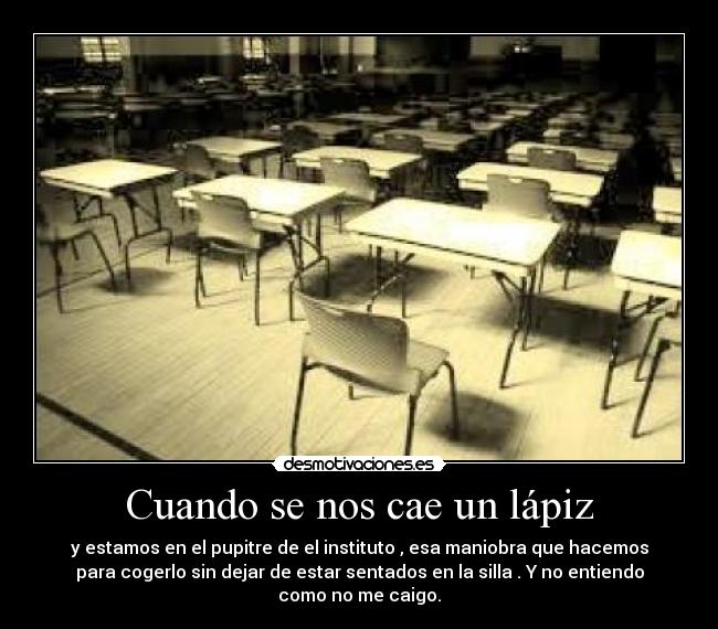 Cuando se nos cae un lápiz -