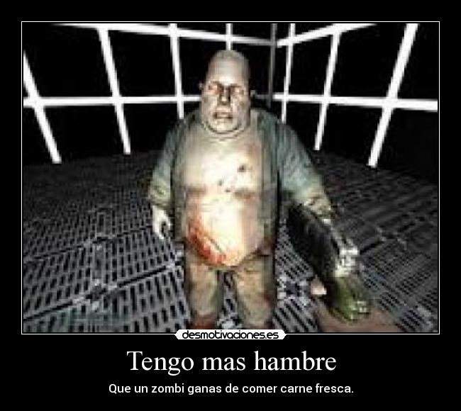 carteles zombi comer risa gordo desmotivaciones