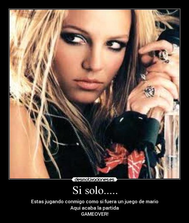 Si solo..... - Estas jugando conmigo como si fuera un juego de mario
Aqui acaba la partida
GAMEOVER!