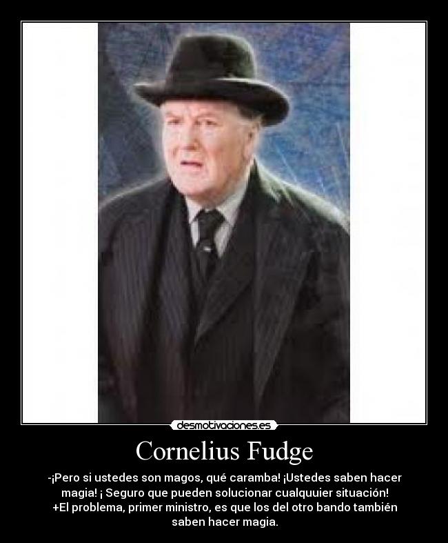 Cornelius Fudge Desmotivaciones
