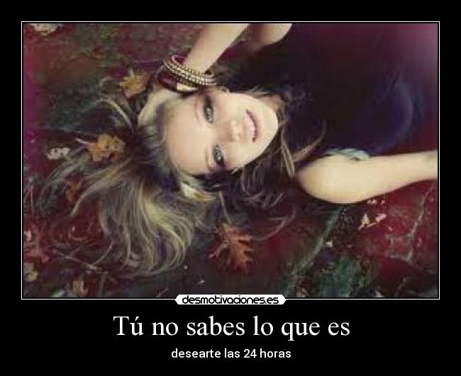 carteles tu sabes que desearte las horas desmotivaciones