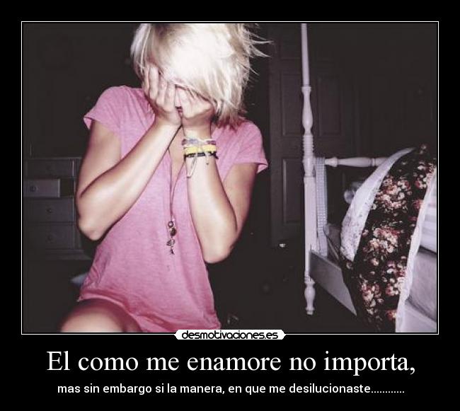 El como me enamore no importa, - 