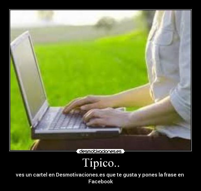 Típico.. -