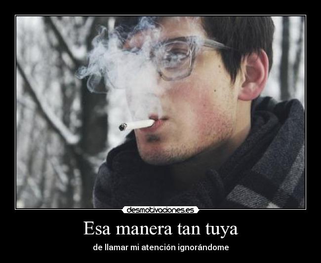 Esa manera tan tuya -