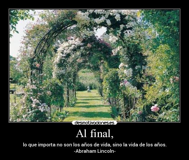 Al final, -