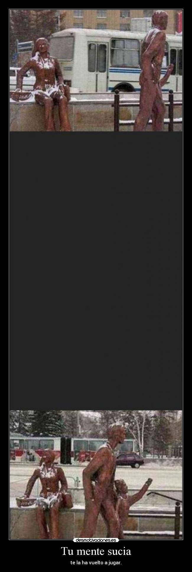 Tu mente sucia - te la ha vuelto a jugar.