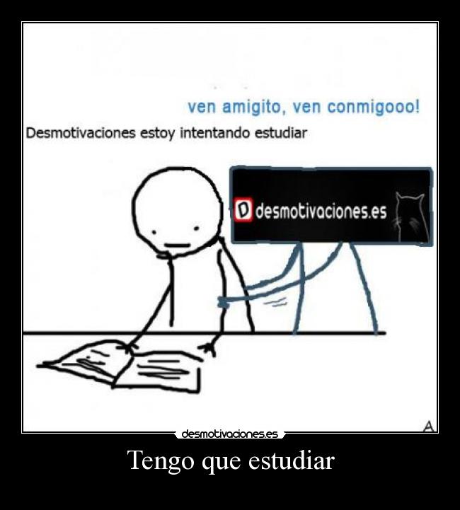 Tengo que estudiar -
