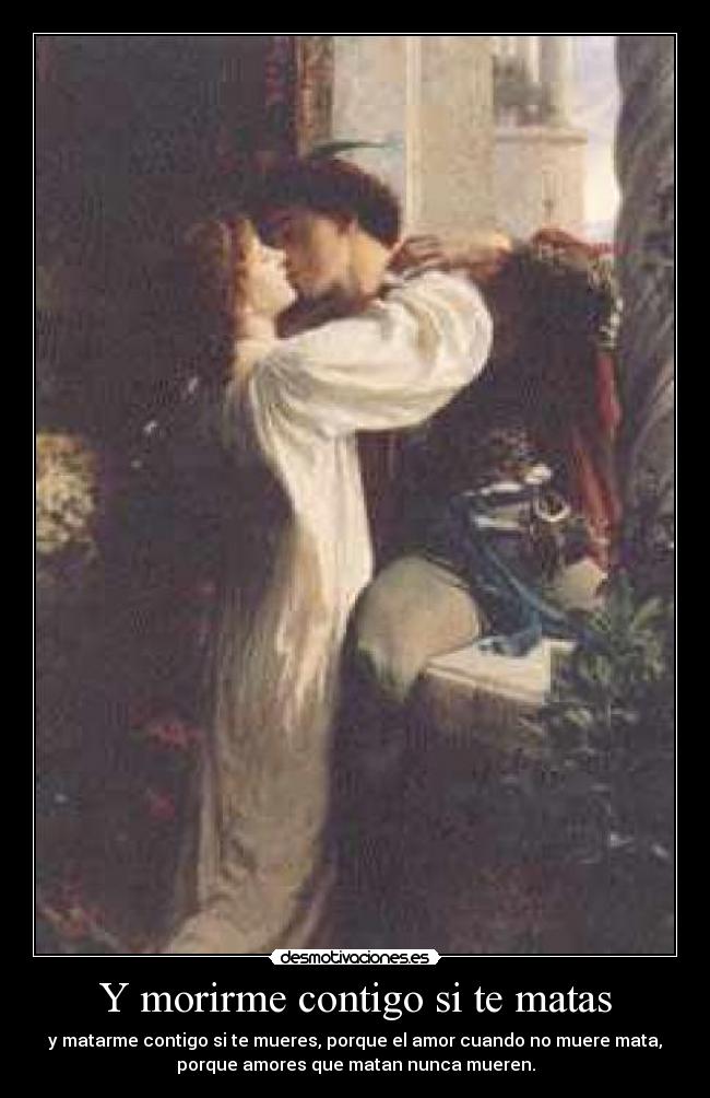 carteles romeo julieta morir amor desmotivaciones