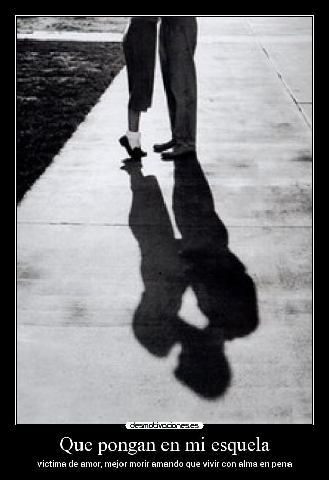Que pongan en mi esquela - 