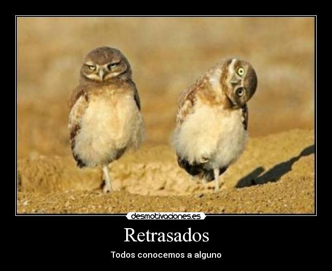 Retrasados - 