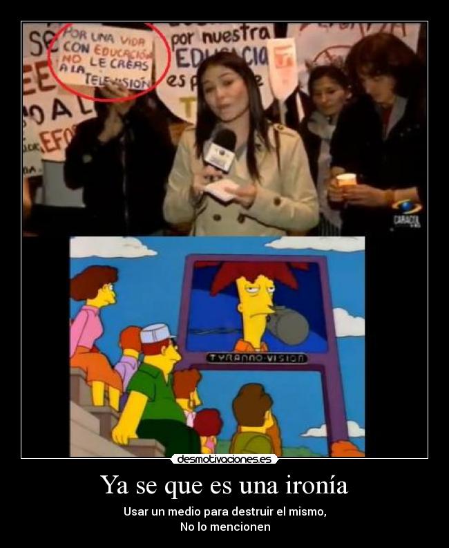 Ya se que es una ironía -