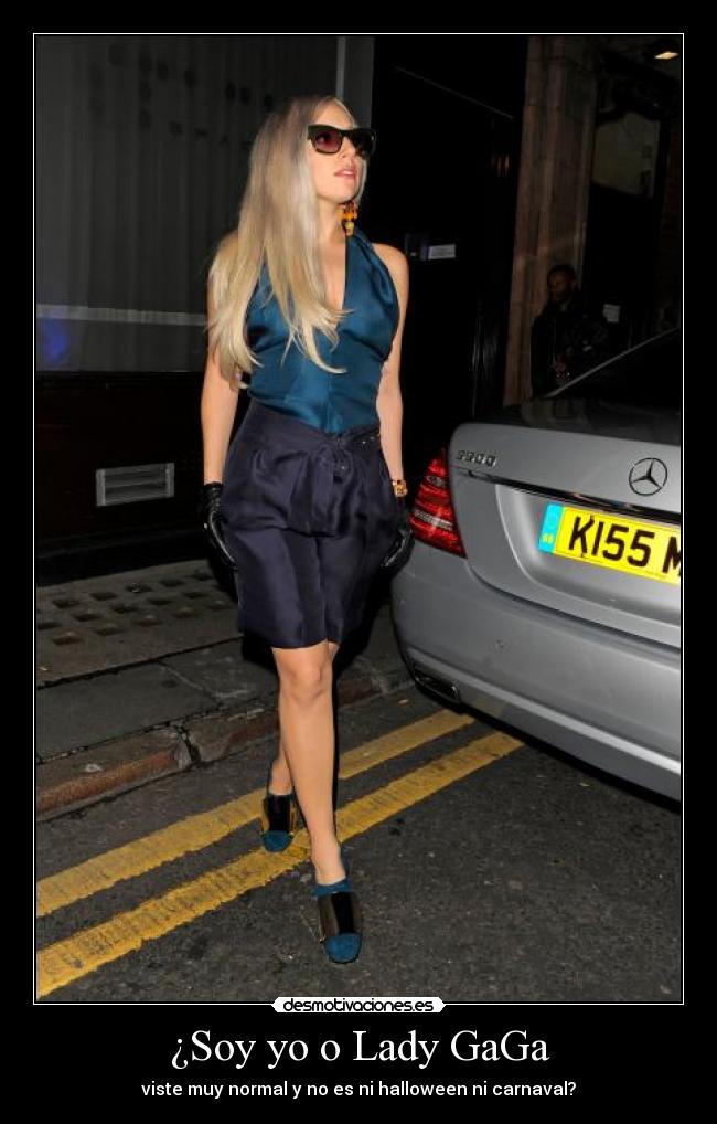 ¿Soy yo o Lady GaGa - viste muy normal y no es ni halloween ni carnaval?