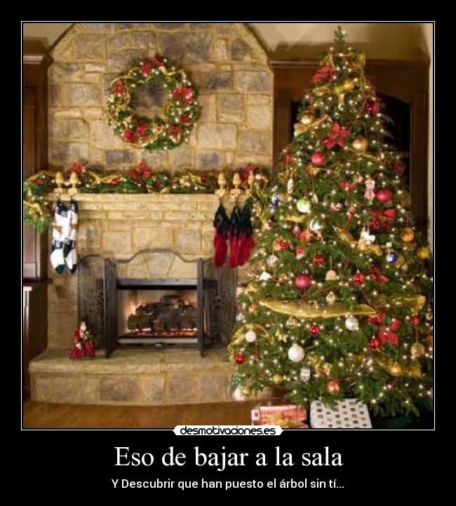 carteles eso bajar sala descubrir que han puesto arbol sin ti desmotivaciones