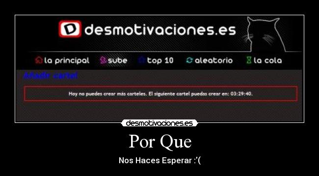 Por Que - Nos Haces Esperar :(