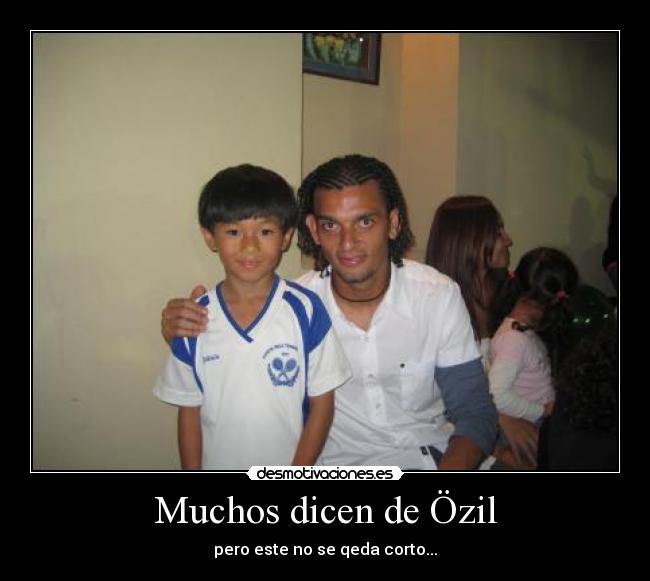 Muchos dicen de Özil - 