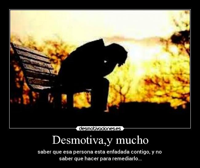 Desmotiva,y mucho - 
