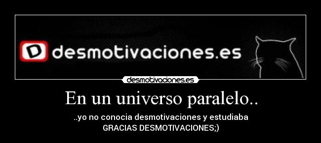 En un universo paralelo.. -