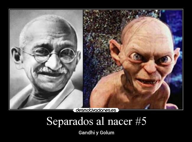 carteles ghandy golum parecidos mas que razonables desmotivaciones