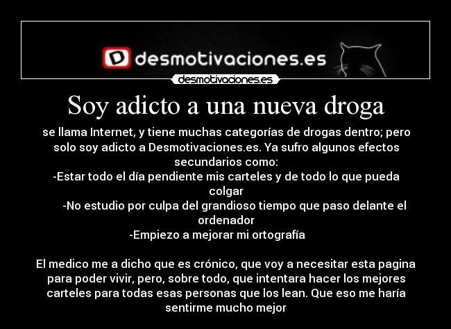 Soy adicto a una nueva droga -
