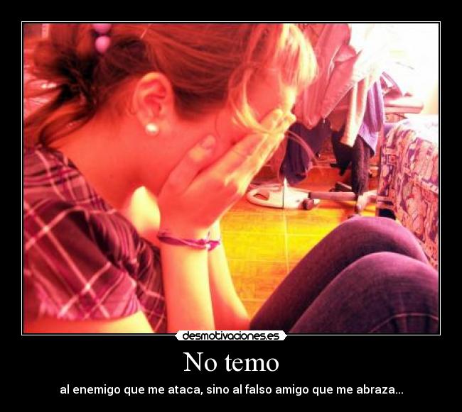 No temo -