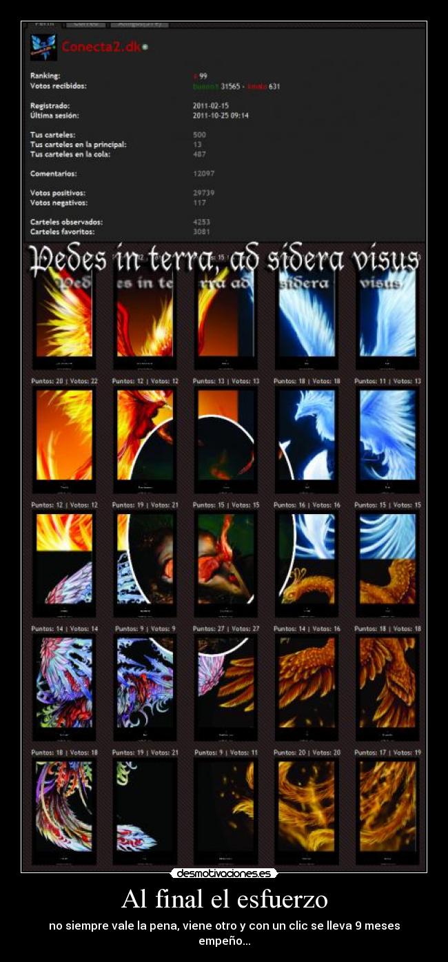 Al final el esfuerzo - no siempre vale la pena, viene otro y con un clic se lleva 9 meses empeño...