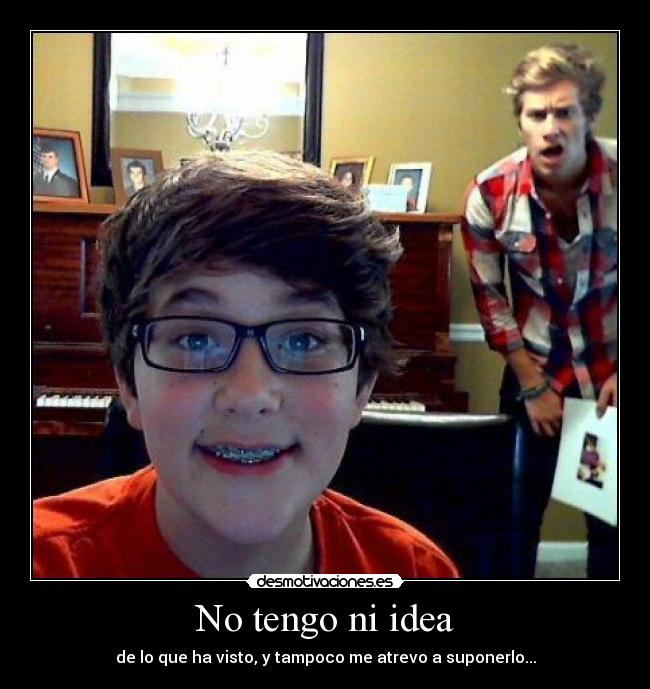 No tengo ni idea - 