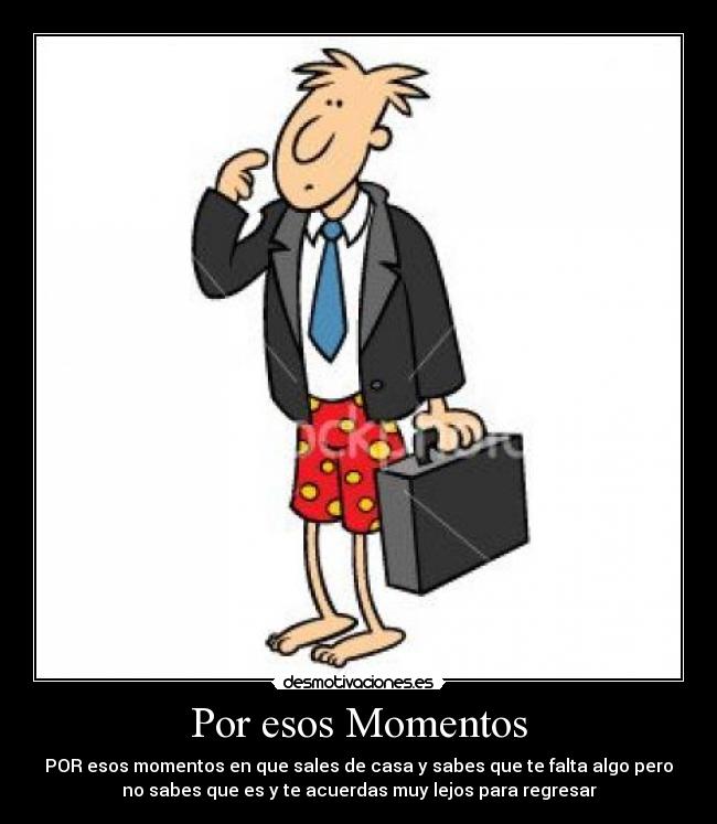 Por esos Momentos -