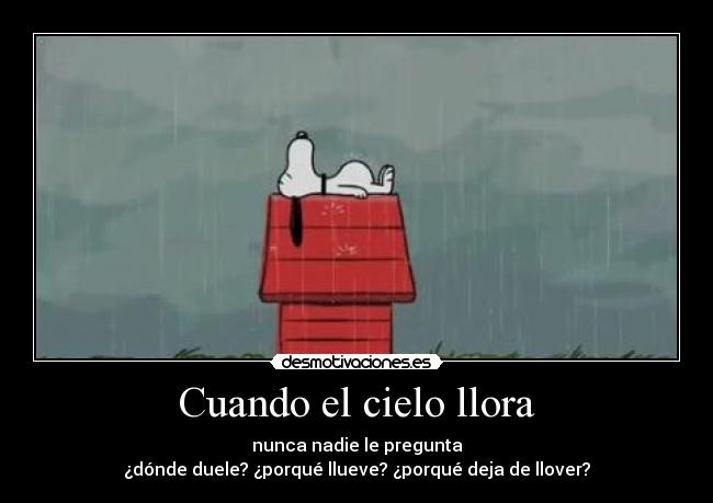 Resultado de imagen para CUANDO EL CIELO LLORA