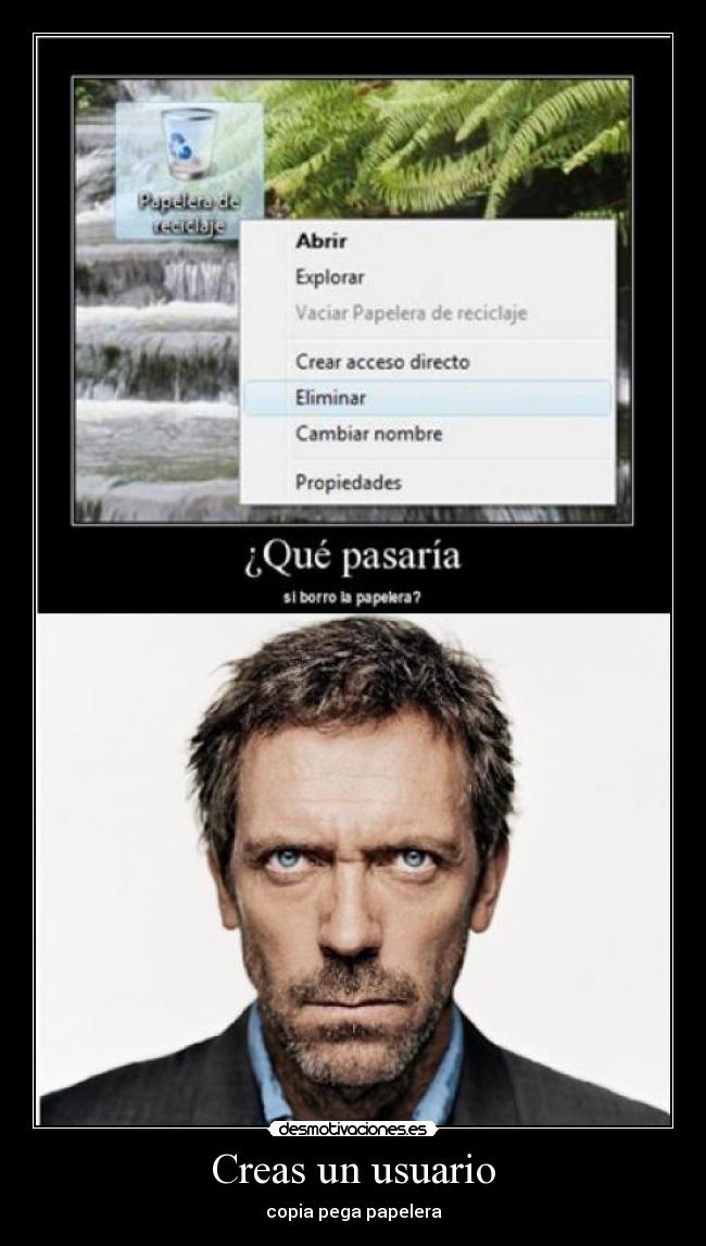Creas un usuario - copia pega papelera