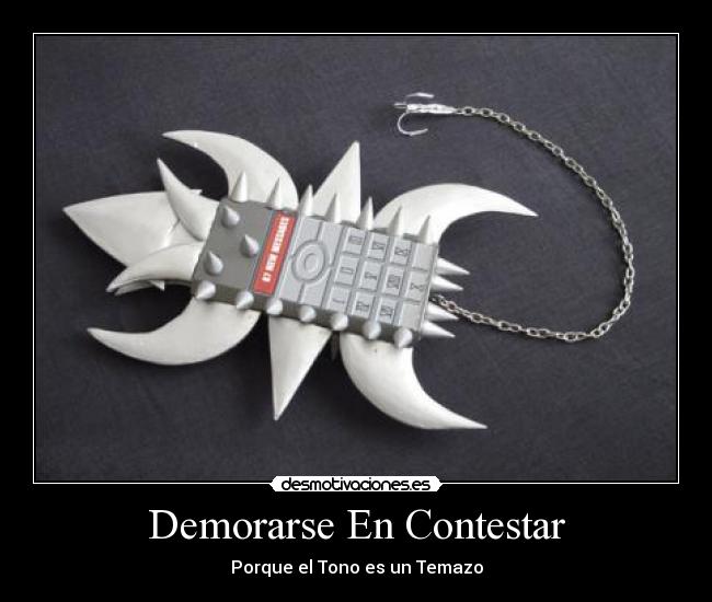 Demorarse En Contestar -