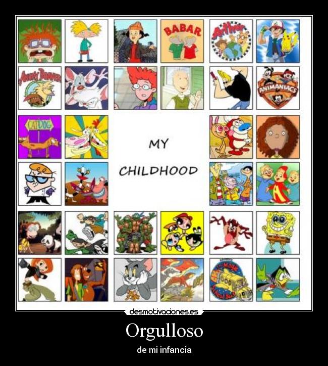 Orgulloso - de mi infancia