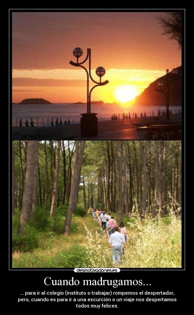 Cuando madrugamos... -