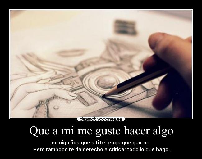 carteles gusta esto hago desmotivaciones