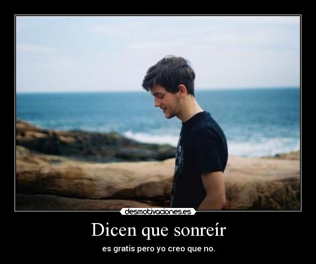 Dicen que sonreír -