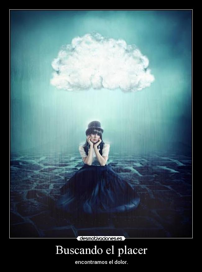 carteles placer encontrar dolor desmotivaciones