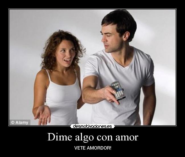 Dime algo con amor - 