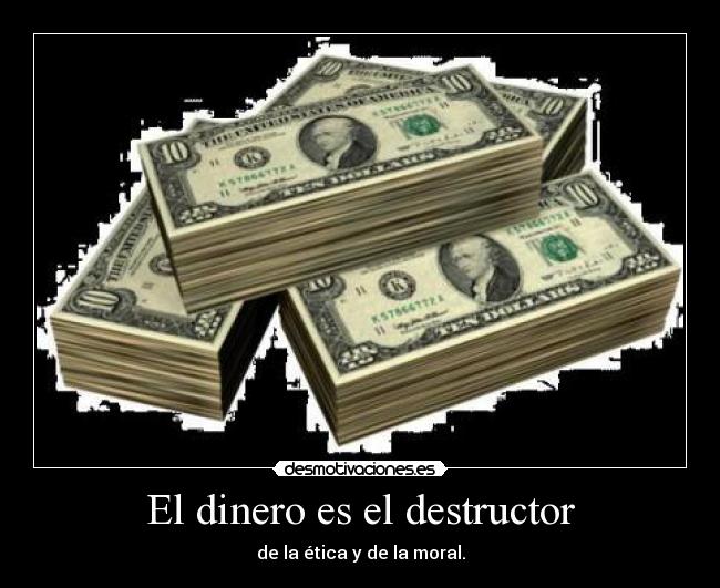 carteles dinero ambitos desmotivaciones