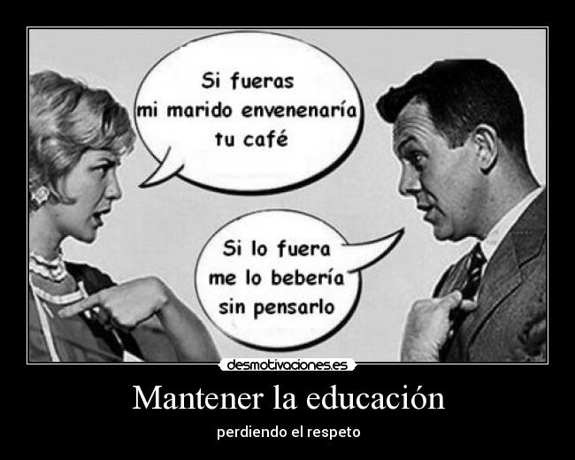 Mantener la educación - perdiendo el respeto