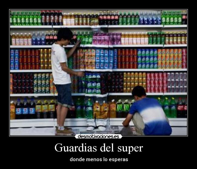 Guardias del super - 