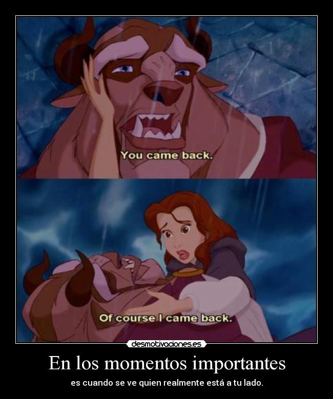 En los momentos importantes -